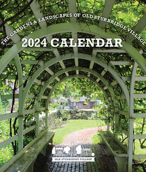 The Gardens & Landscapes of Old Sturbridge Village 2024 Calendar
