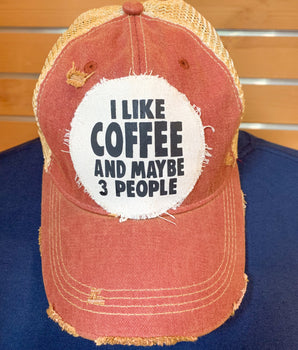 I Like Coffee and Maybe 3 People Baseball Hat