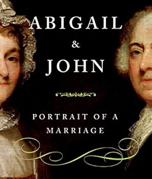 Abigail and John: Portrait of a Marriage