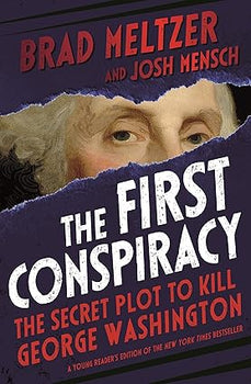 Book cover of 'The First Conspiracy' by Brad Meltzer and Josh Mensch, featuring a portrait of George Washington.