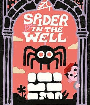 Book cover of 'Spider in the Well' by Jess Hannigan with a spider and well illustration.