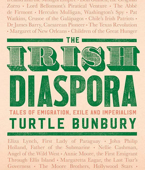 Irish Diaspora: Tales of Emigration, Exile and Imperialism