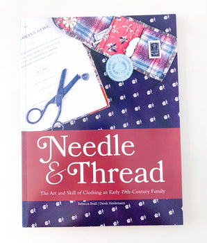 Needle & Thread: The Art & Skill of Clothing an Early 19th-Century Family