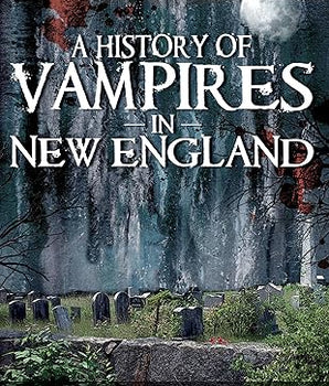 A History of Vampires in New England